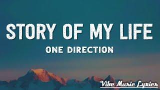 One Direction - Story of My Life (Lyrics)