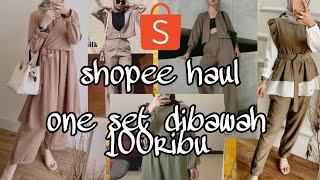 SHOPEE HAUL ONE SET/SETELAN WANITA DIBAWAH 100RIBU