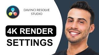 BEST DaVinci Resolve 4K Render Settings | DaVinci Tutorial (2025)