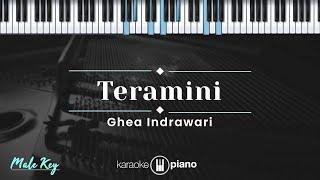 Teramini - Ghea Indrawari (KARAOKE PIANO - MALE KEY)