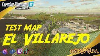El Villarejo  TEST MAP (Pc/Console)  FARMING SIMULATOR 22