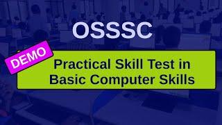 Demo for Practical Skill Test in Basic Computer Skills under CRE-2023 conducted by OSSSC