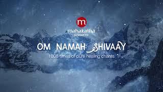 Om Namah Shivaya 1008 Times