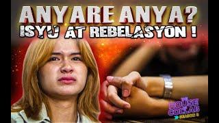 THE HOUSE OF COLLAB: ANYARE ANYA? ISYU AT REBELASYON!