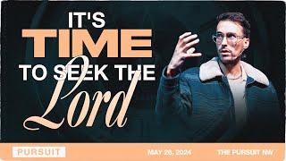 It's Time to Seek the Lord | 05.26.24 | Russell Johnson