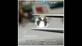 1 CARAT  AAA DIAMOND HIRA हीरा SHUKRA 94370223279692222327 SWATI GEMS  RAYAGADA  NO BRANCHES 