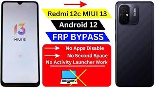 Redmi 12c MIUI 13 Frp Bypass Without Pc | Redmi 12c Google Account Bypass Without Activity Launcher