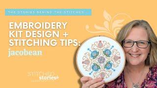 Embroidery Kit Design and Stitching Tips: Jacobean