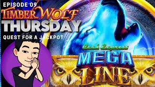 TIMBER WOLF THURSDAY!  [EP 09] QUEST FOR A JACKPOT! MEGA LINE CASH EXPRESS Slot Machine