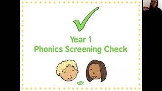 Year One Phonics Screening Information Session