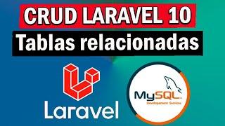 CRUD CON TABLAS RELACIONALES EN LARAVEL 10 Y MYSQL