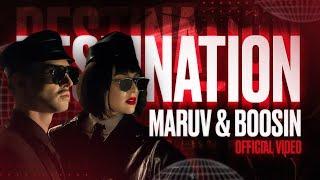 MARUV & BOOSIN — Destination (Official video)