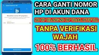 CARA GANTI NOMOR HP DI AKUN DANA | CARA MENGGANTI no DANA | TANPA VERIFIKASI WAJAH | 100% BERHASIL