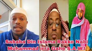 Sababa Din Islama Rakko Nabi Muhammad irra Gahe S.A.W.l