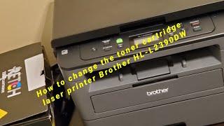 How to change the toner cartridge Brother laser printer HL-L2390DW (2021) Hack and tips photography