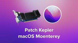 Tutorial Patch Kepler GT 730 macOS Monterey Hackintosh Indonesia