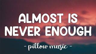Almost Is Never Enough - Ariana Grande With Nathan Sykes (Lyrics) 