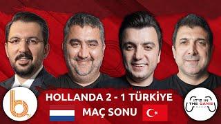 Hollanda 2-1 Türkiye Maç Sonu | Bışar Özbey, Ümit Özat, Oktay Derelioğlu ve Ferhat Murat