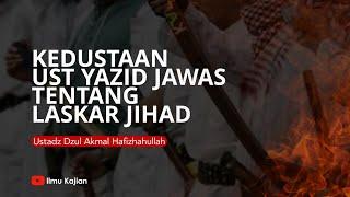 Kedustaan Ust Yazid Jawas Tentang Laskar Jihad