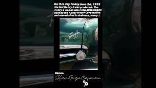 ON THIS DAY JUNE 26 #automobilelover #kaiser #frazer #classicautomobile #vintageauto #classicmotors