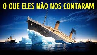 Fatos surpreendentes sobre o Titanic que você nunca soube antes