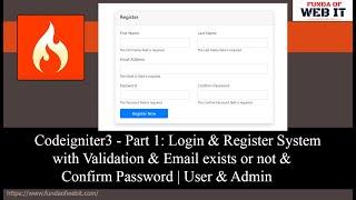 Codeigniter 3 - Part 1: Login & Register System with Validation & Email exists or not & Confirm Pwd