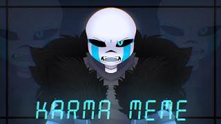 Karma meme // GZtale Sans // Undertale AU // Ganz and Mel!Sans