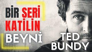 BİR SERİ KATİLİN BEYNİ :TED BUNDY