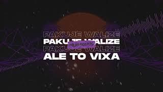 PAKUJE WALIZE ale to VIXA (Majki Bootleg)