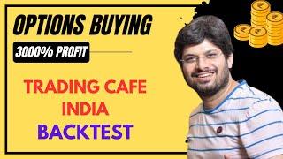 Trading Cafe India Option Buying Viral Video Backtest