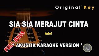 Sia Sia Merajut Cinta - Arief ( akustik karaoke VERSION full bass )