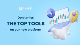 Don`t Miss The Top Tools on Keyapp`s New Platform