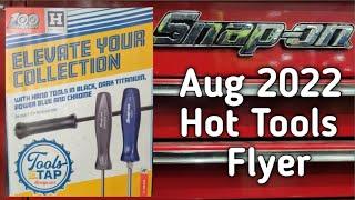 Snap On Tools August 2022 Hot Tools Flyer By:  Shaners Mechanic Life