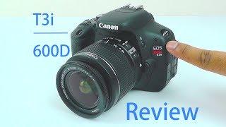 Canon EOS Rebel T3i Review | Canon EOS 600D Review | with Video + Picture Test