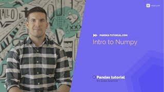 Quick Intro to Numpy - Python numeric processing library