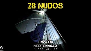  Noche de 28 nudos  Travesía Mediterránea (Video 5)  Santa María de Leuca