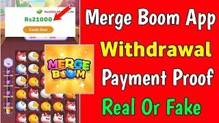 Merge Boom App ₹21000 Withdrawal | Payment Proof | Real Or Fake | Paise Kaise Kamaye