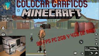 COLOCAR GRAFICOS DE MINICRAFT EN *Smart Gaga*PC FRACO 90 FPS 2GB Y 4GB DE RAM :)