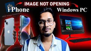 How to open iPhone image and videos in Windows PC | how to view heic photos in windows 10