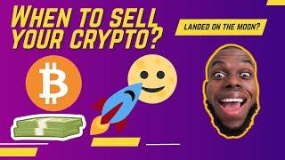 When Should You Take Profits In Crypto? When to sell your crypto? Profit Taking Strategy