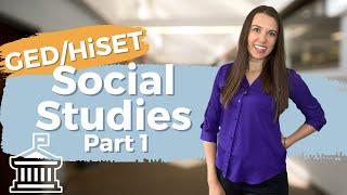 GED/HiSET Social Studies Part 1 - Need to Know!