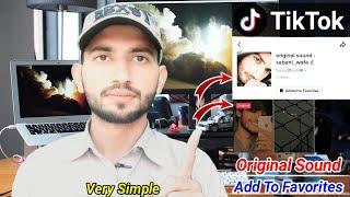 TikTok Original Sound And Add To Favorites |Original Sound Kaise Banaye Problem Solve | MTC Channel