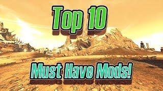 Borderlands 2: Top 10 Must Have Mods! (In No Order)