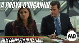 A prova d'inganno | HD | Dramma | Thriller | Film Completo in Italiano