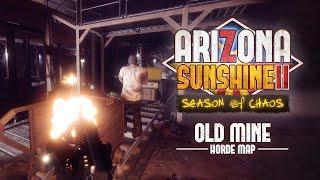 Arizona Sunshine 2 - Old Mine Horde Mode Map - Season of Chaos Free Update