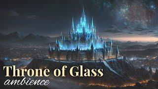 Throne of Glass: Rifthold Glass Castle Ambience