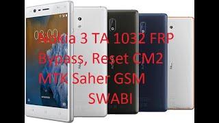 Nokia 3 TA 1032 FRP Bypass, Reset CM2 MTK