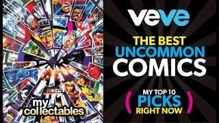 The BEST UnCommon Comics on Veve RIGHT NOW!