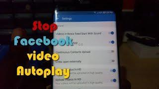 Stop Facebook Video Autoplay Android