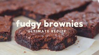 Ultimate Fudgy Brownies Recipe | The Only Recipe You Need!